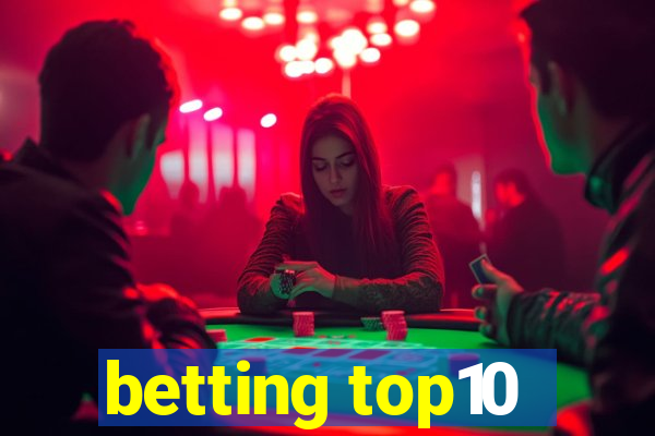 betting top10