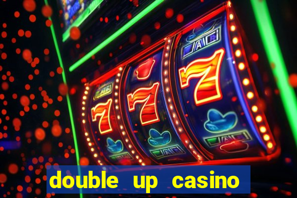 double up casino slot machines