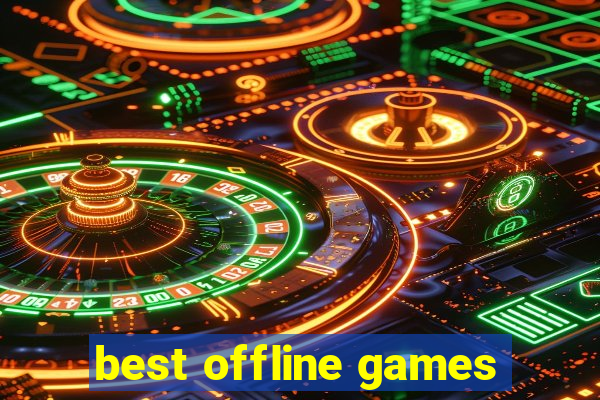 best offline games