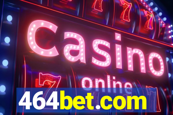 464bet.com