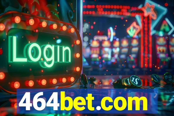 464bet.com