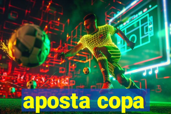 aposta copa