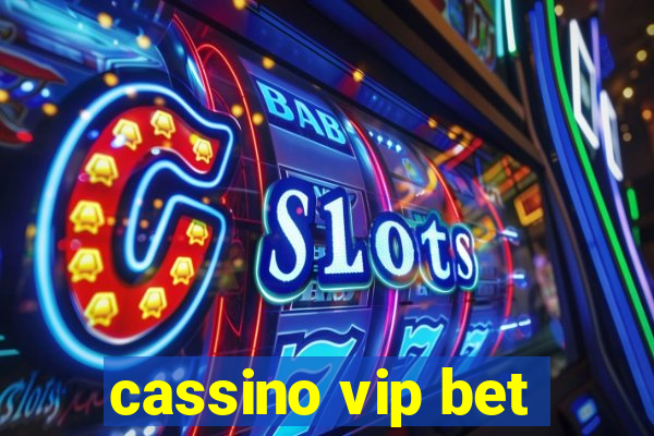 cassino vip bet