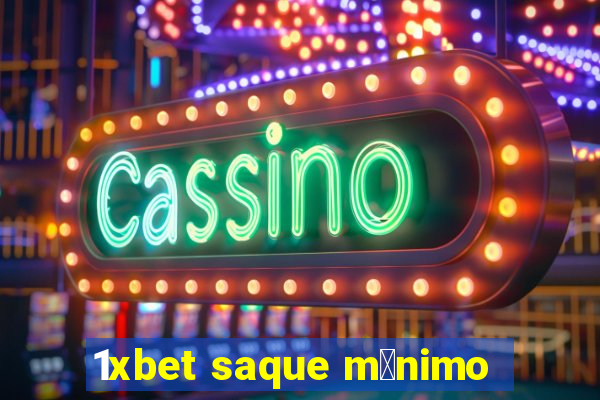 1xbet saque m铆nimo