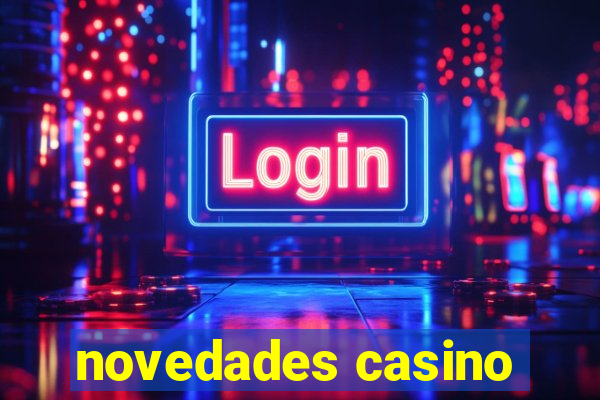 novedades casino