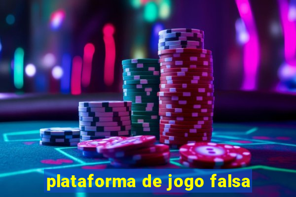 plataforma de jogo falsa