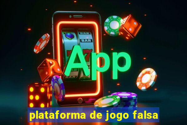 plataforma de jogo falsa