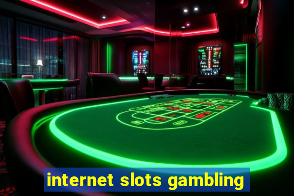 internet slots gambling