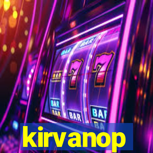 kirvanop