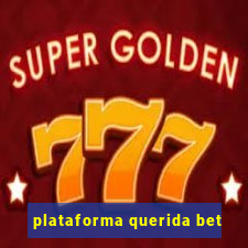 plataforma querida bet