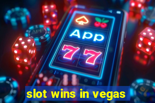 slot wins in vegas