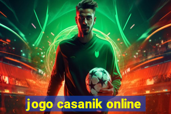 jogo casanik online