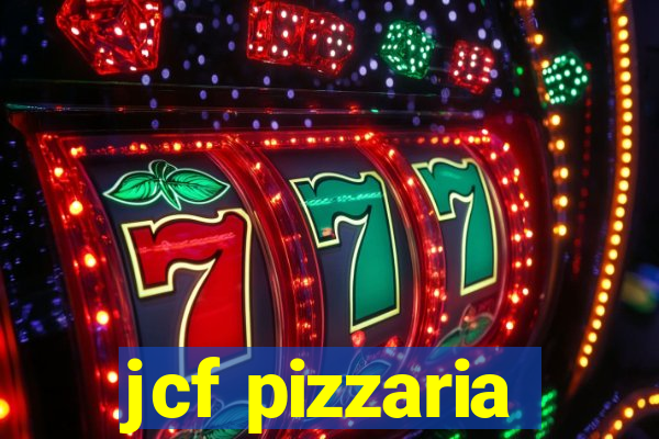 jcf pizzaria