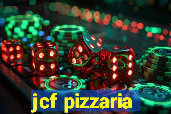 jcf pizzaria