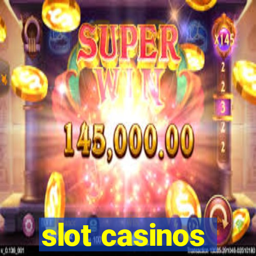 slot casinos