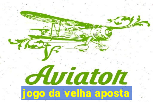 jogo da velha aposta