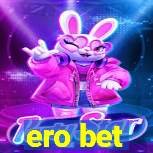 ero bet