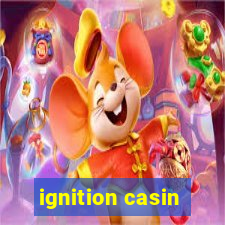 ignition casin