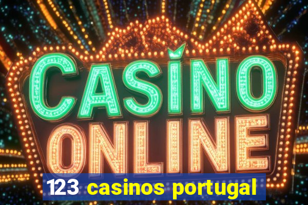 123 casinos portugal