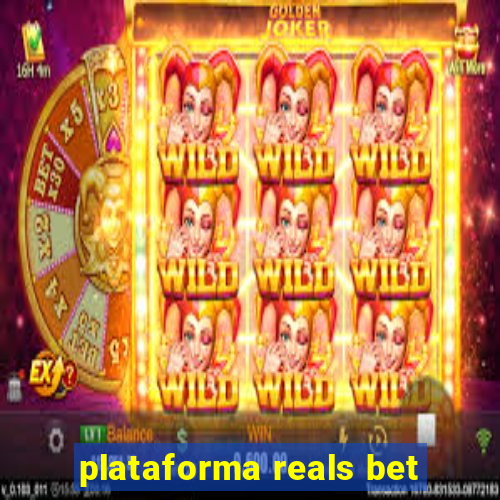 plataforma reals bet