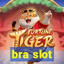 bra slot