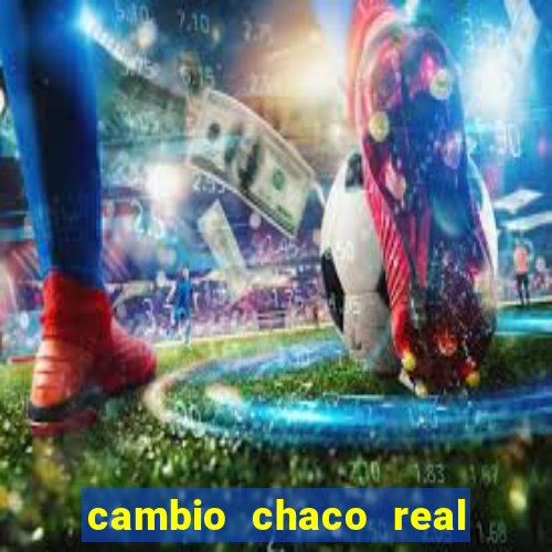 cambio chaco real a guarani