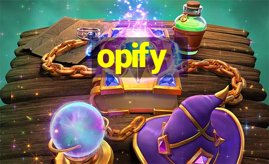 opify