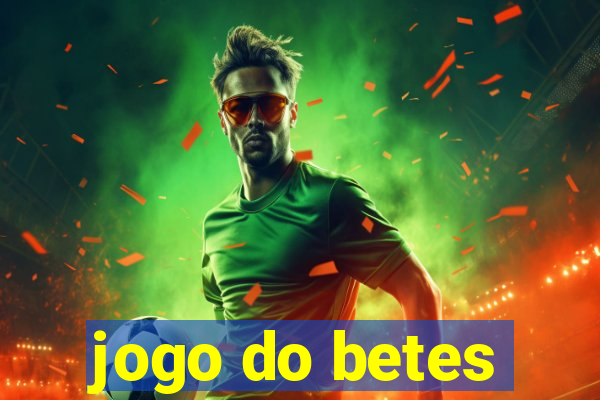 jogo do betes