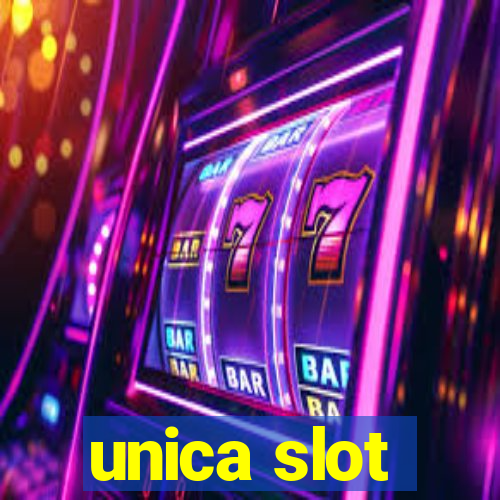 unica slot