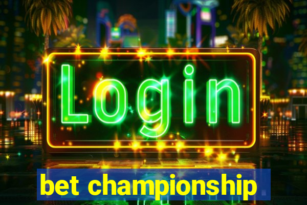 bet championship