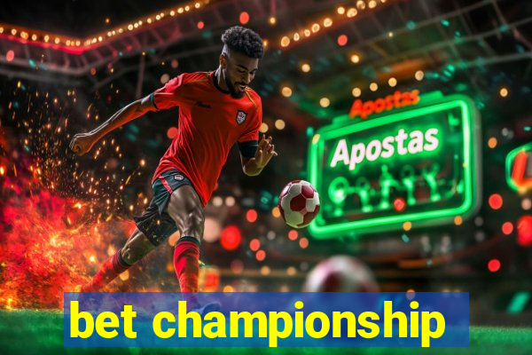 bet championship