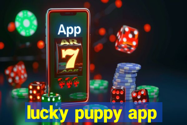 lucky puppy app