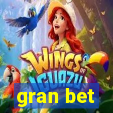 gran bet