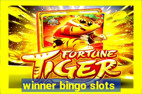 winner bingo slots