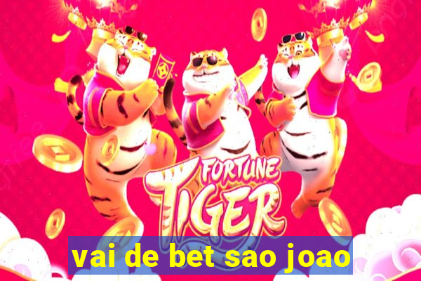 vai de bet sao joao