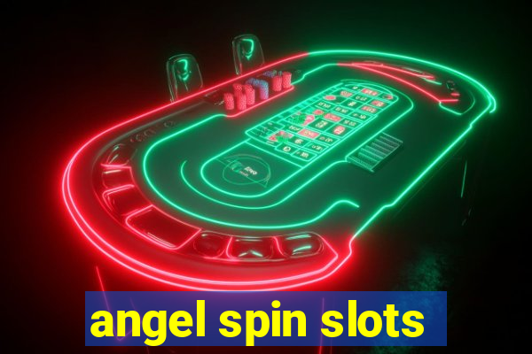 angel spin slots