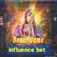 influence bet