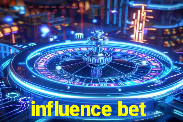 influence bet