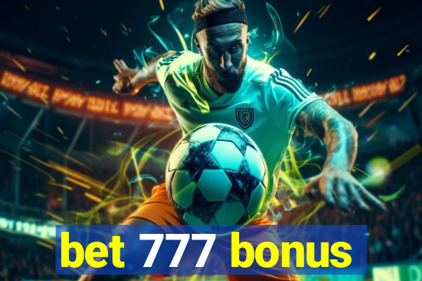 bet 777 bonus