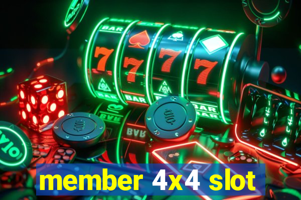 member 4x4 slot