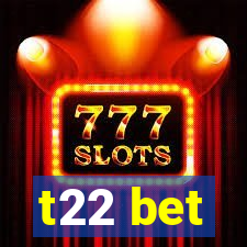 t22 bet