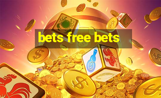 bets free bets