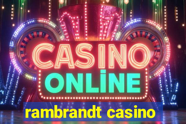 rambrandt casino