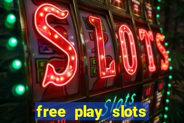 free play slots online no download