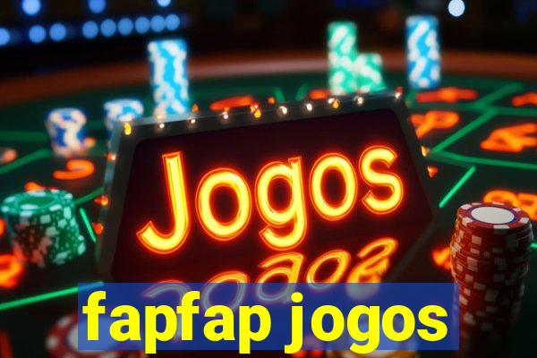 fapfap jogos