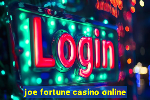 joe fortune casino online