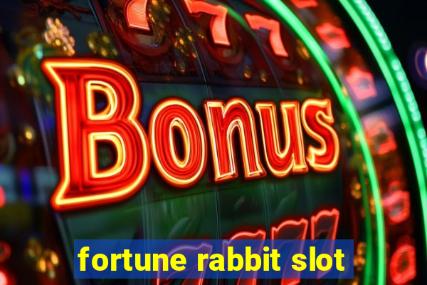 fortune rabbit slot