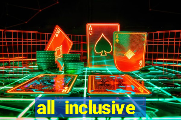 all inclusive resorts with casino