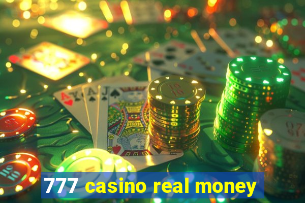 777 casino real money