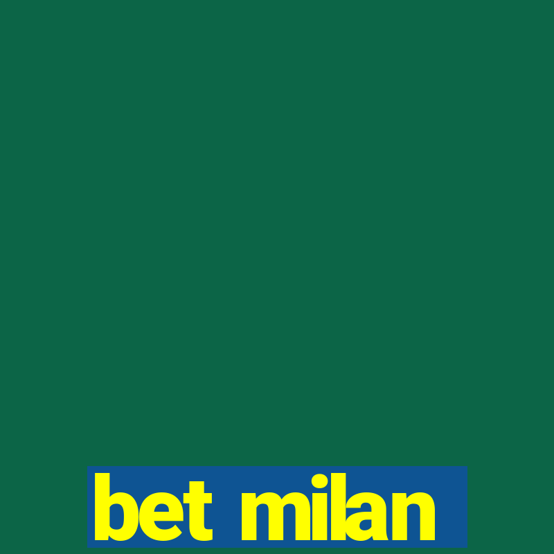 bet milan